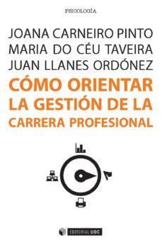 como orientar la gestion de la carrera profesional (ebook)-juan llanes ordonez-maria do ceu taveira-joana carneiro pinto-9788490649862