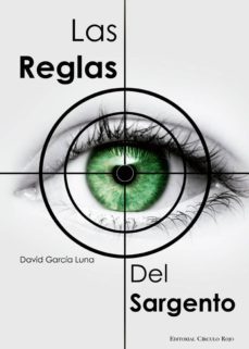 las reglas del sargento-david garcia luna-9788490768662