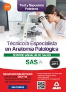 tecnico/a especialista en anatomia patologica del servicio andaluz de salud. test y supuestos practicos-9788490934562