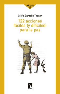 122 acciones faciles (y dificiles) para la paz-cecile barbeito thonon-9788490971062