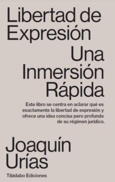libertad de expresion. una inmersion rapida-joaquin urias martinez-9788491179962