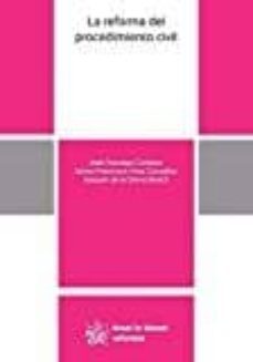 la reforma del procedimiento civil-jose arsuaga cortazar-jaime francisco anta gonzalez-joaquin de la serna bosch-9788491192862