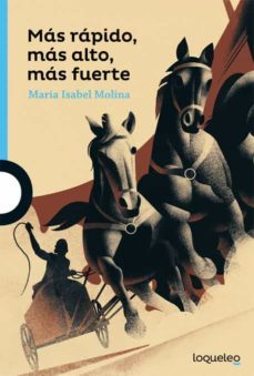 mas rapido, mas alto, mas fuerte-mª isabel molina-9788491222262