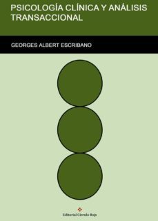 psicologia clinica y analisis transaccional-georges albert escribano-9788491263562