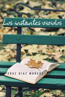 los instantes vividos (ebook)-cruz diaz marcos-9788491269762