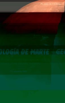 geologia de marte: un planeta fosil-eulogio pardo iguzquiza-juan jose duran valsero-9788491380962