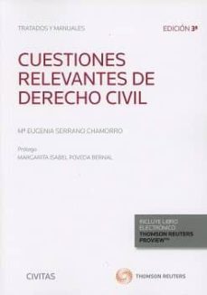 civitas: cuestiones relevantes de derecho civil para el comercio (duo) (3ªed)-maria eugenia serrano chamorro-9788491528562