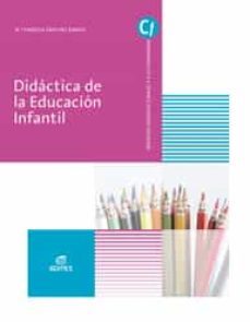 didactica de la educacion infantil (gradio superior educacion inf antil) ed 2018-9788491613862