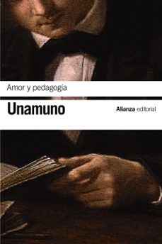 amor y pedagogia-miguel de unamuno-9788491815662