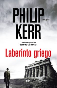laberinto griego (serie bernie gunther 13)-philip kerr-9788491871262