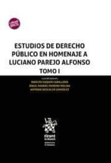 estudios de derecho publico en homenaje a luciano parejo alfonso-marcos vaquer caballeria-angel manuel moreno molina-9788491902362