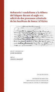 robatoris i vandalisme a la ribera del xuquer durant el segle xvi-joan barbera-9788491911562
