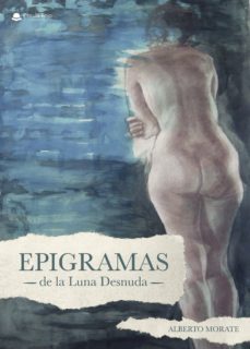 (i.b.d.) epigramas de la luna desnuda-9788491947462