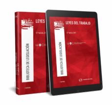 leyes del trabajo (13ª ed.)-alfredo montoya melgar-9788491978862