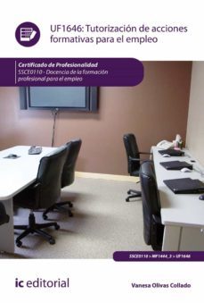 (i.b.d.) ssce0110 tutorizacion de acciones formativas para el empleo  docencia de la formacion profesional para el empleo-vanesa olivas collado-9788491983262