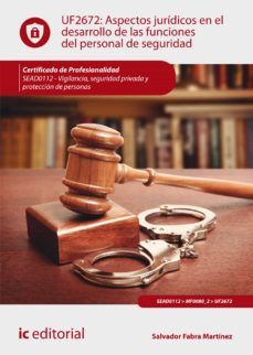 aspectos jurídicos en el desarrollo de las funciones del personal de seguridad..-salvador fabra martinez-9788491985662
