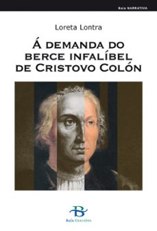 a demanda do berce infalibel de cristovo colon-loreta lontra-9788492630462