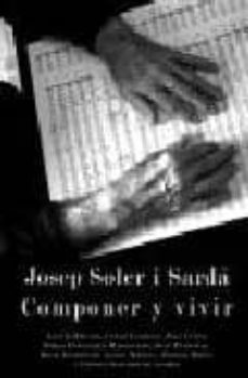 josep soler sarda: componer y vivir-9788492759262