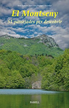el montseny: 51 passejades per descobrir-oscar farrerons vidal-lluis pagespetit blancafort-9788492811762