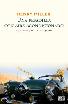 una pesadilla con aire acondicionado-henry miller-9788492840762