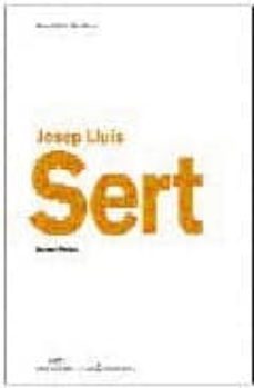 josep lluis sert (ed. bilingue español-ingles)-9788493205362