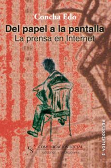 del papel a la pantalla: la prensa en internet-concha edo-9788493225162