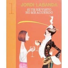 si te he visto no me acuerdo-9788493303662
