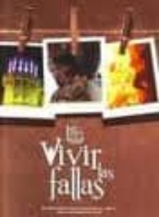 vivir las fallas 2011-9788493644062