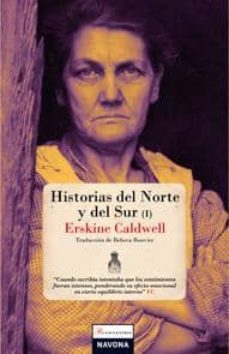 historias del norte y del sur-erskine caldwell-9788493739362