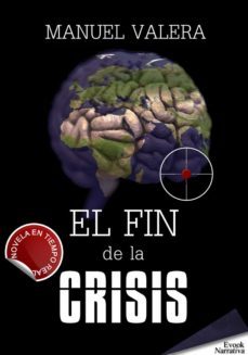 el fin de la crisis (ebook)-manuel valera-9788493890162