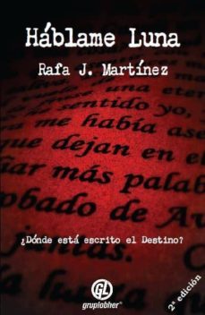 hablame luna-rafa j. martinez-9788493980962
