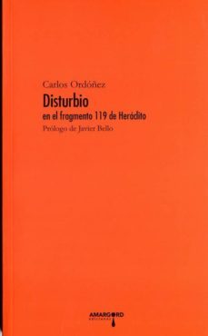 disturbio en el fragmento 119 de heraclito-carlos ordoñez-9788494206962