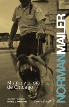 miami y el sitio de chicago-norman mailer-9788494287862