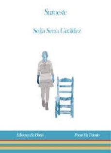 suroeste-sofia serra giraldez-9788494344862