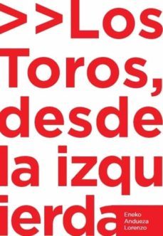 los toros desde la izquierda.-eneko andueza lorenzo-9788494584862