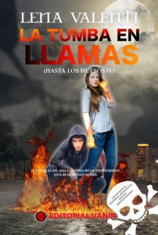 la tumba en llamas (hasta los huesos iv) (ebook)-9788494626562