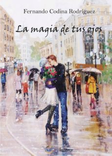 la magia de tus ojos-fernando codina rodriguez-9788494696862