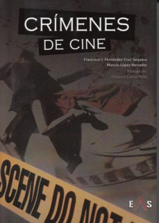 crimenes de cine-francisco j fernandez cruz sequera-9788494763762