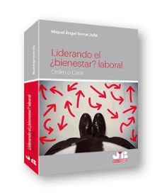 liderando el ¿bienestar? laboral-miguel a. serrat julia-9788494774362