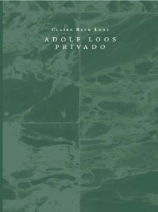 adolf loos privado-claire beck loos-9788494781162