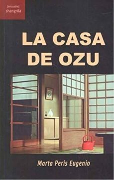 la casa de ozu-marta peris eugenio-9788494936562