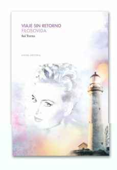 viaje sin retorno: filosovida-sol torres-9788494958762