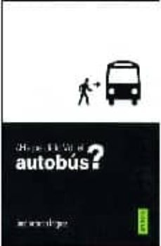 ¿ha perdido usted el autobus?-jose antonio iñiguez-9788495018762