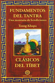 fundamentos del tantra: una montaña de bendiciones (2ª ed.)-9788495094162