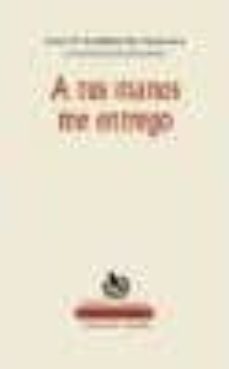 a tus manos me entrego-9788495136862