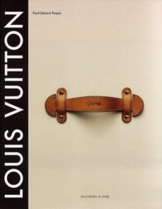 Pequeño libro de Louis Vuitton (Spanish Edition)