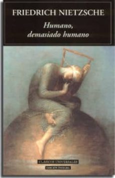 humano, demasiado humano-friedrich nietzsche-9788495311962