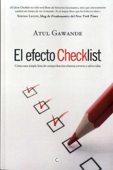 el efecto checklist: como una simple lista de comprobacion elimin a errores y salva vidas-9788495348562