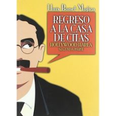 regreso a la casa de citas: hollywood habla (2ª parte)-lluis bonet mojica-9788495602862