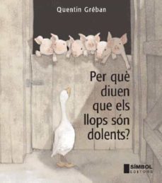 per que diuen que els llops son dolents?-9788495987662
